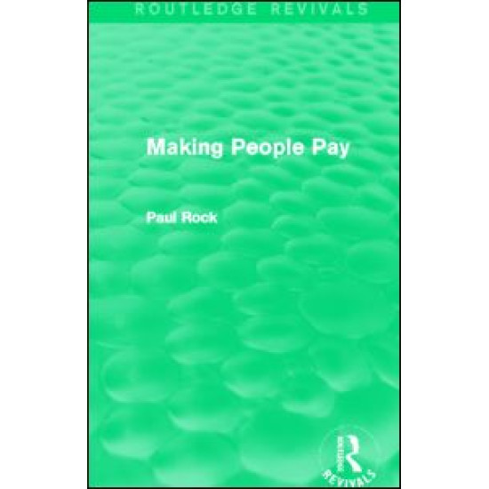 Making People Pay (Routledge Revivals) Making People Pay (Routledge Revivals)