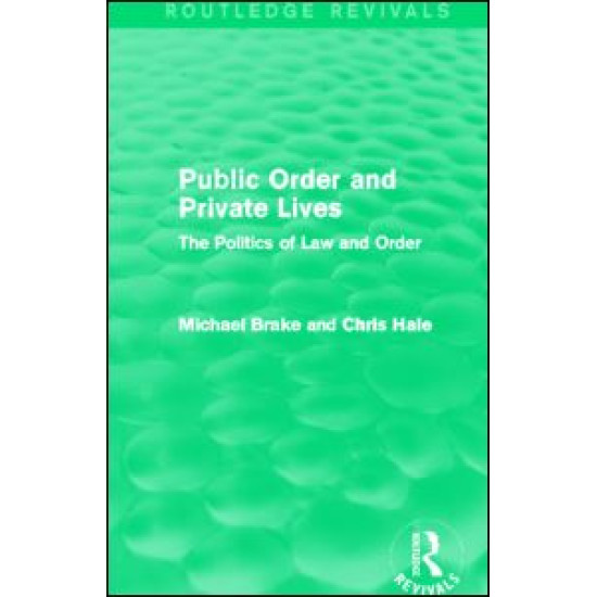 Public Order and Private Lives (Routledge Revivals) Public Order and Private Lives (Routledge Revivals)