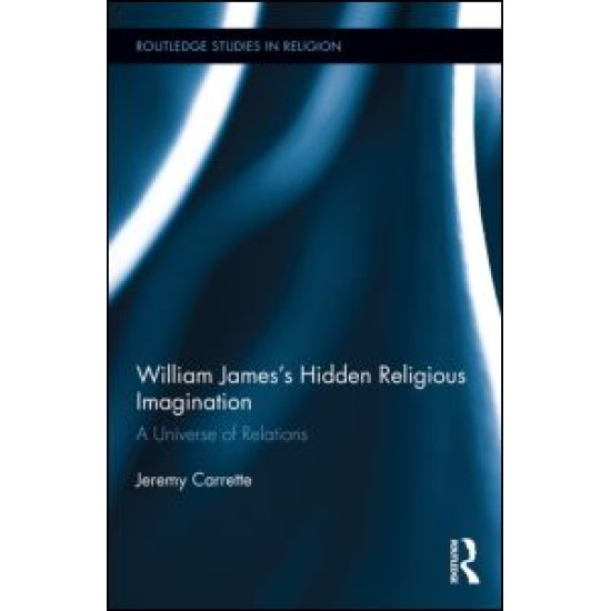 William James's Hidden Religious Imagination William James's Hidden Religious Imagination