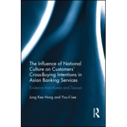 The Influence of National Culture on Customers' Cross-Buying Intentions in Asian Banking Services