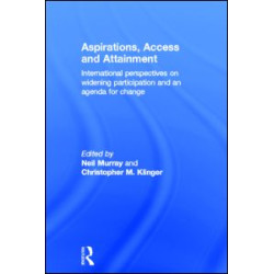 Aspirations, Access and Attainment Aspirations, Access and Attainment
