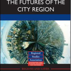 The Futures of the City Region The Futures of the City Region