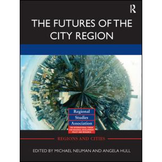 The Futures of the City Region The Futures of the City Region