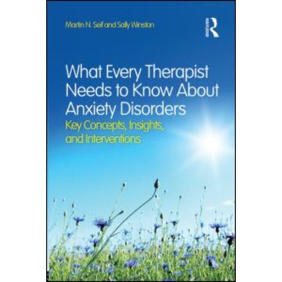 What Every Therapist Needs to Know About Anxiety Disorders