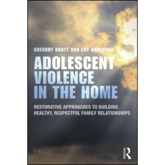 Adolescent Violence in the Home Adolescent Violence in the Home