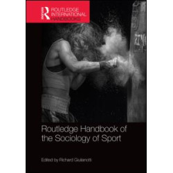 Routledge Handbook of the Sociology of Sport Routledge Handbook of the Sociology of Sport