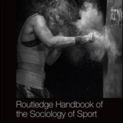 Routledge Handbook of the Sociology of Sport