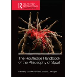 Routledge Handbook of the Philosophy of Sport