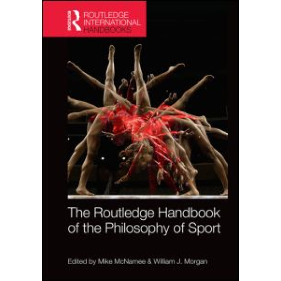 Routledge Handbook of the Philosophy of Sport
