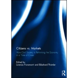 Citizens vs. Markets Citizens vs. Markets