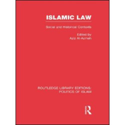 Islamic Law (RLE Politics of Islam)