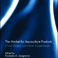 The Market for Aquaculture Products The Market for Aquaculture Products