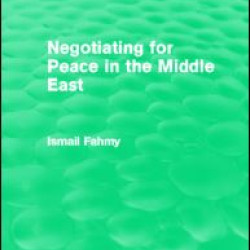 Negotiating for Peace in the Middle East (Routledge Revivals) Negotiating for Peace in the Middle East (Routledge Revivals)