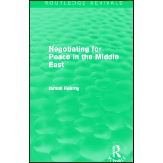 Negotiating for Peace in the Middle East (Routledge Revivals)