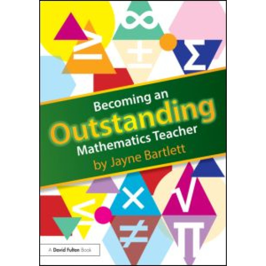 Becoming an Outstanding Mathematics Teacher Becoming an Outstanding Mathematics Teacher