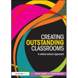 Creating Outstanding Classrooms Creating Outstanding Classrooms