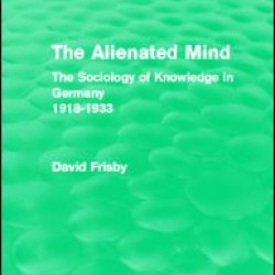 The Alienated Mind (Routledge Revivals) The Alienated Mind (Routledge Revivals)