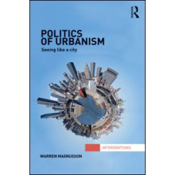 Politics of Urbanism Politics of Urbanism