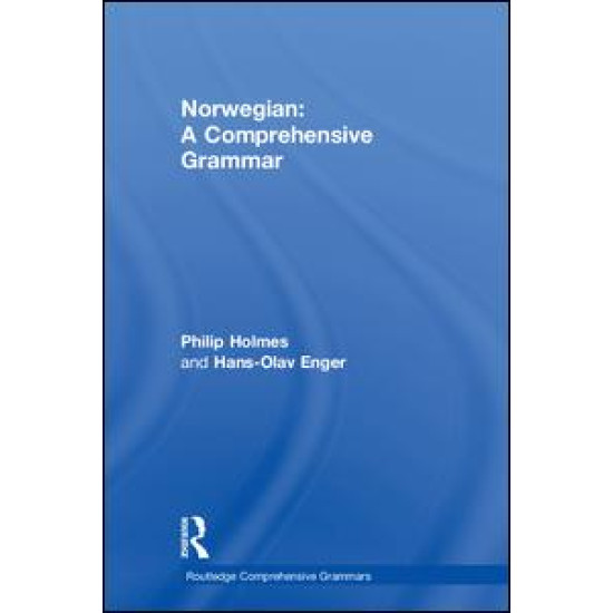 Norwegian: A Comprehensive Grammar Norwegian: A Comprehensive Grammar