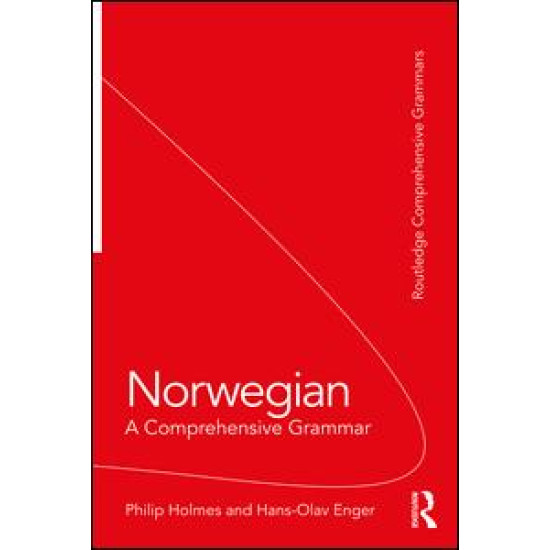 Norwegian: A Comprehensive Grammar Norwegian: A Comprehensive Grammar