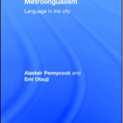 Metrolingualism Metrolingualism