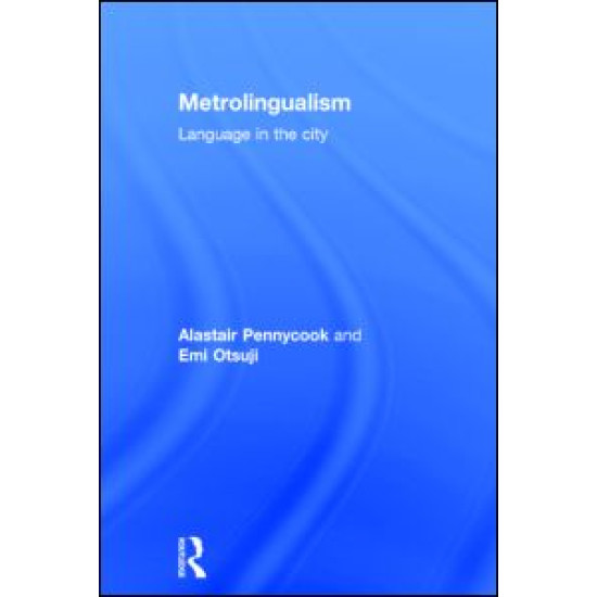 Metrolingualism Metrolingualism
