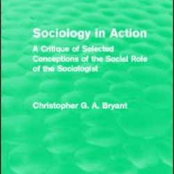 Sociology in Action (Routledge Revivals) Sociology in Action (Routledge Revivals)