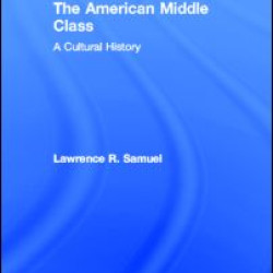 The American Middle Class The American Middle Class