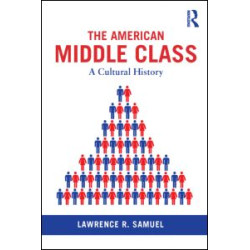 The American Middle Class The American Middle Class