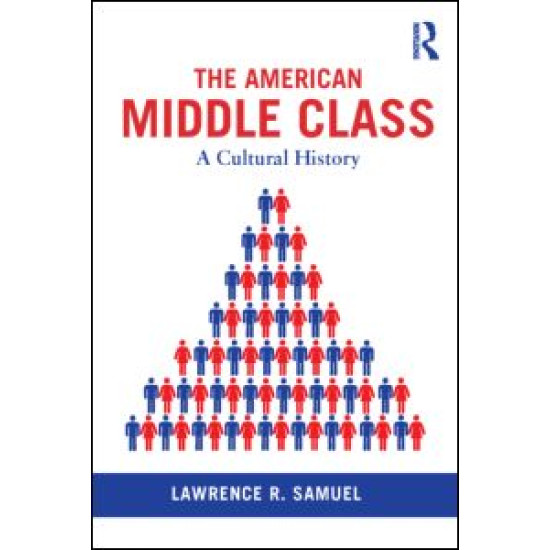 The American Middle Class The American Middle Class