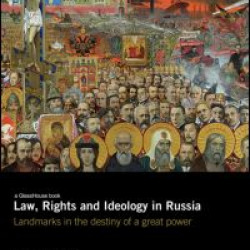 Law, Rights and Ideology in Russia