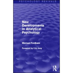 New Developments in Analytical Psychology (Psychology Revivals) New Developments in Analytical Psychology (Psychology Revivals)