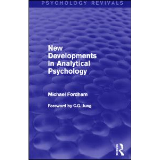 New Developments in Analytical Psychology (Psychology Revivals)