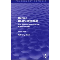 Human Destructiveness (Psychology Revivals) Human Destructiveness (Psychology Revivals)
