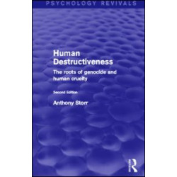 Human Destructiveness Human Destructiveness