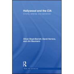 Hollywood and the CIA Hollywood and the CIA