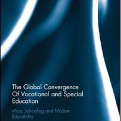 The Global Convergence Of Vocational and Special Education The Global Convergence Of Vocational and Special Education