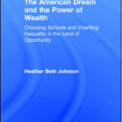 The American Dream and the Power of Wealth The American Dream and the Power of Wealth