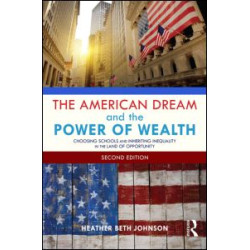 The American Dream and the Power of Wealth The American Dream and the Power of Wealth