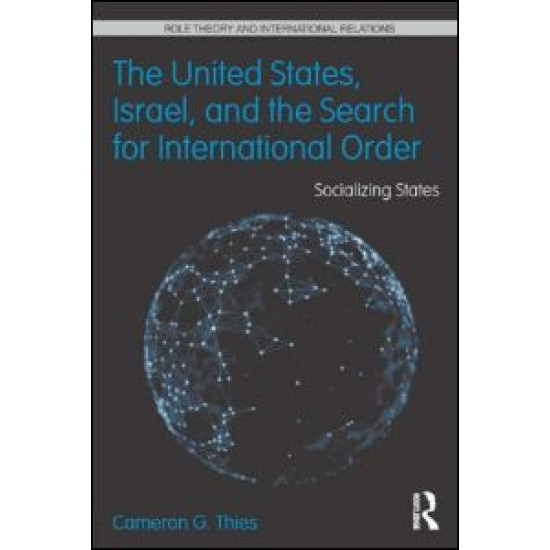 The United States, Israel and the Search for International Order The United States, Israel and the Search for International Order