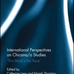 International Perspectives on Chicana/o Studies International Perspectives on Chicana/o Studies