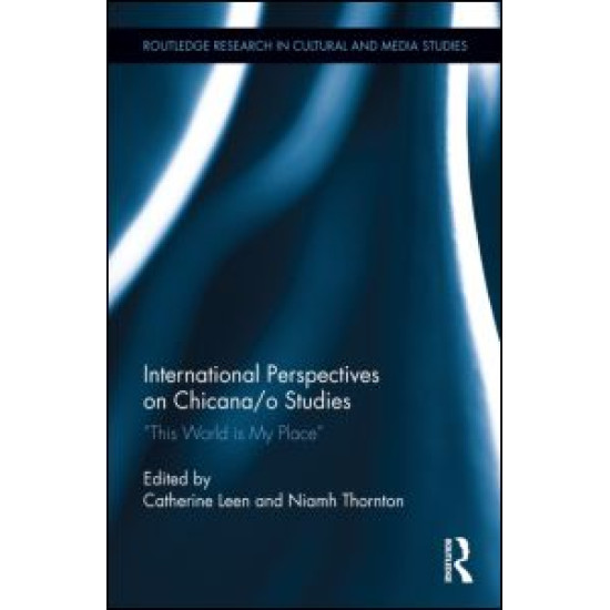 International Perspectives on Chicana/o Studies