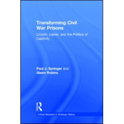 Transforming Civil War Prisons