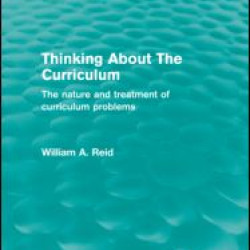 Thinking About The Curriculum (Routledge Revivals) Thinking About The Curriculum (Routledge Revivals)