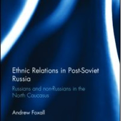 Ethnic Relations in Post-Soviet Russia