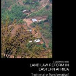 Land Law Reform in Eastern Africa Land Law Reform in Eastern Africa
