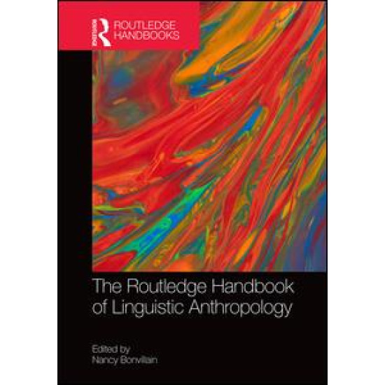 The Routledge Handbook of Linguistic Anthropology