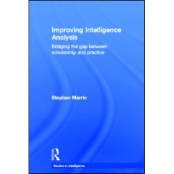 Improving Intelligence Analysis Improving Intelligence Analysis