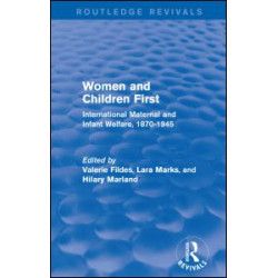 Women and Children First (Routledge Revivals) Women and Children First (Routledge Revivals)