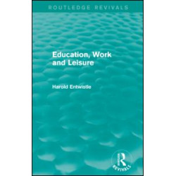 Education, Work and Leisure (Routledge Revivals)